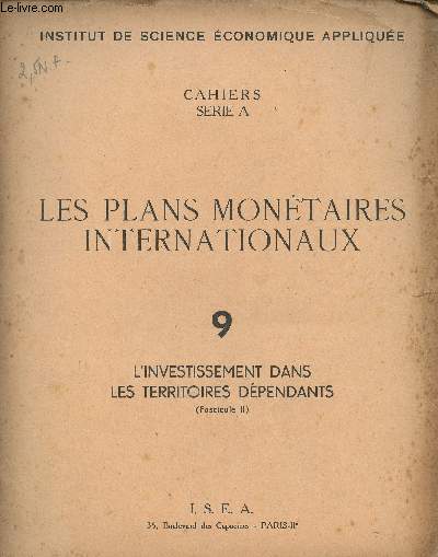 Les plans montaires internationaux - 9/ L'investissement dans les territoires dpendants (fascicule III) - 