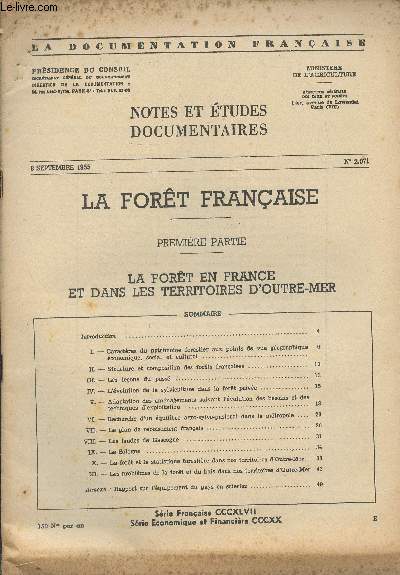 Notes et tudes documentaires - n2071 - 8 sept. 1955 - La fort franaise - Intro - Caractres du patrimoine forestier aux points de vue gographique conomique, social et culturel - Structure et composition des forts franaises - Les leons du pass