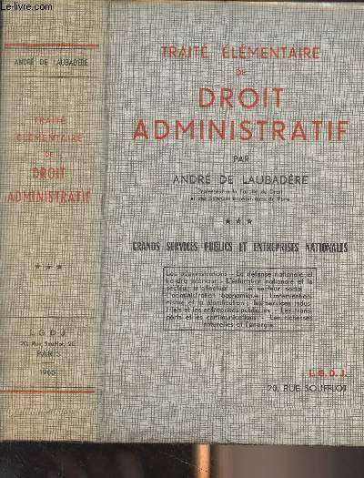 Trait lmentaire de droit administratif - Tome 3 - Grands services publics et entreprises nationales