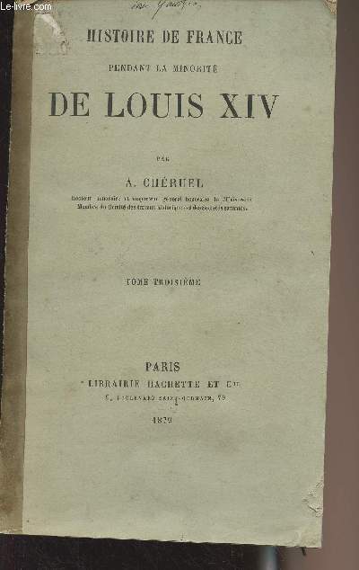 Histoire de France pendant la minorit de Louis XIV - Tome 3