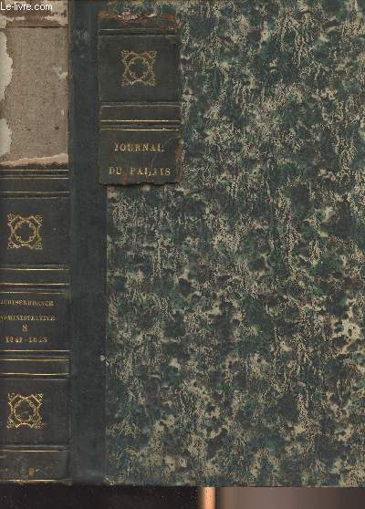Journal du Palais - Jurisprudence administrative (en matire contentieuse) - Tome VIII - 1841 - 1843