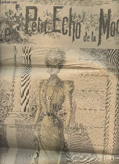 Le Petit Echo de la Mode - XXe anne - N22 - Dimanche 29 mai 1898 - Revue de la mode - Causerie - Rparation des meubles (suite) - Causerie artistiques : Les deux Salons de 1898 - Les femmes illustres de la France - Nos occasions - Nouveaux monologues de