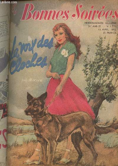 Les Bonnes Soires - 31e anne n1575 - 13 avril 1952 - Joyeuses pques, leur message - Tricots de pques - Quand sa majest subjugue le plafonneur - L'oeuf de pques des cordons bleus - Les lectrices nous crivent - Fraches petites robes de coton - Si