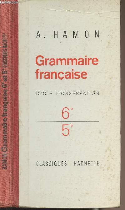 Grammaire française, cycle d'observation - 6e, 5e