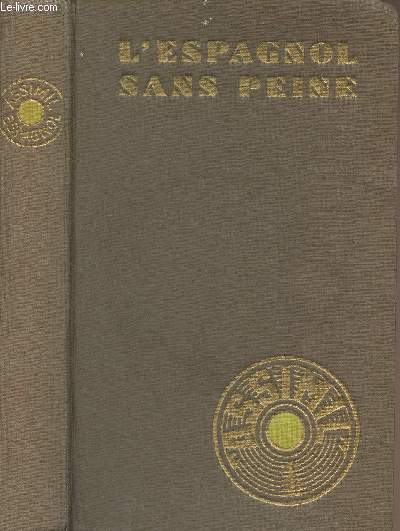 L'Espagnol sans peine - Mthode quotidienne 