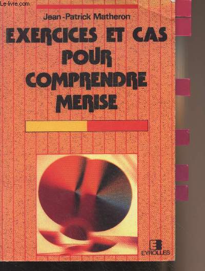 Exercices et cas pour comprendre Merise