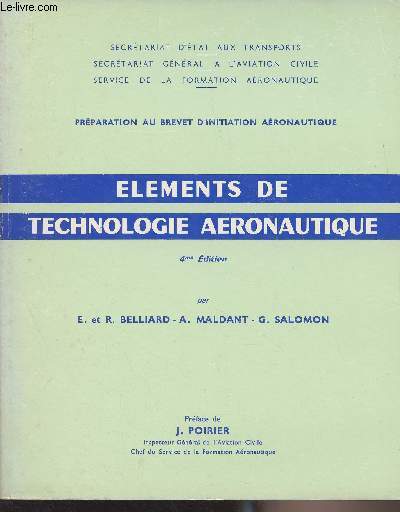 Elments de technologie aronautique - 4e dition - Prparation au brevet d'initiation aronautique - 