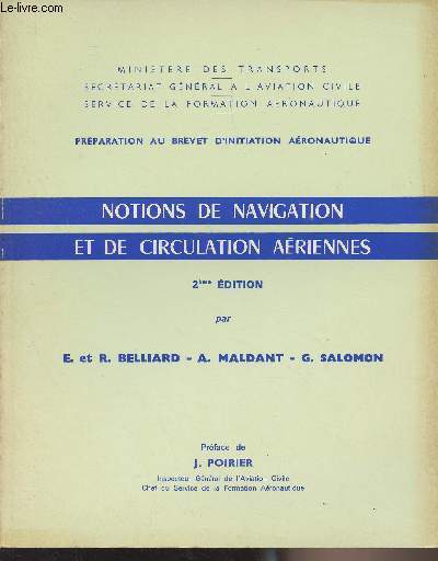 Notions de navigation et de circulation ariennes - 2e dition - Prparation au brevet d'initiation aronautique - 