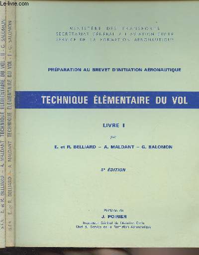 Technique lmentaire du vol - Livres I et II - 5e dition - Prparation au brevet d'initiation aronautique - 