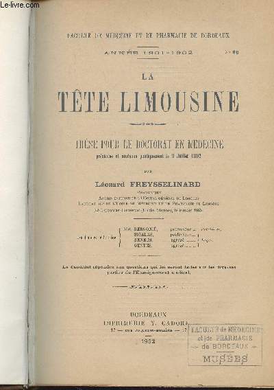 La tte Limousine - Thse pour le doctorat en mdecine prsente et soutenue publiquement le 9 juillet 1902 - Facult de mdecine et de pharmacie de Bordeaux, anne 1901-1902 n86
