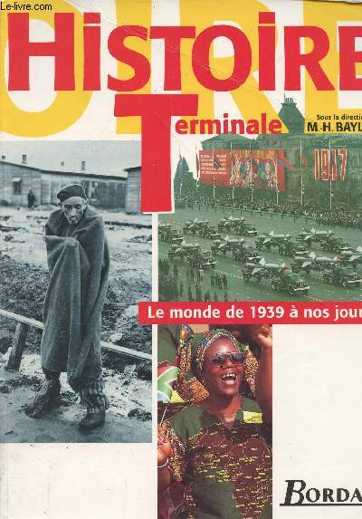 Histoire - Terminale - Le monde de 1939  nos jours