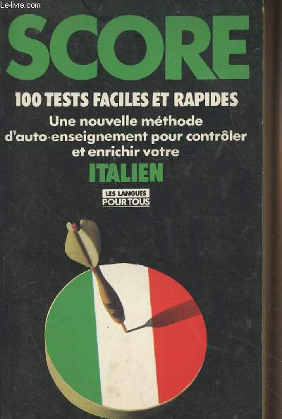 Score, 100 tests pour contrler et amliorer votre italien - 