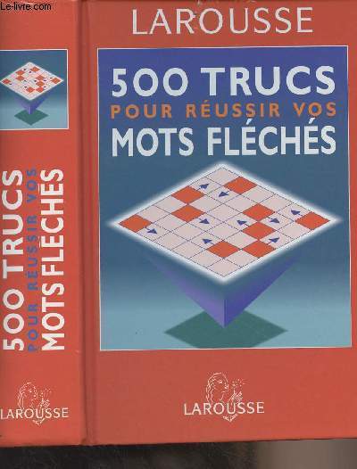 500 trucs pour russir vos mots flchs