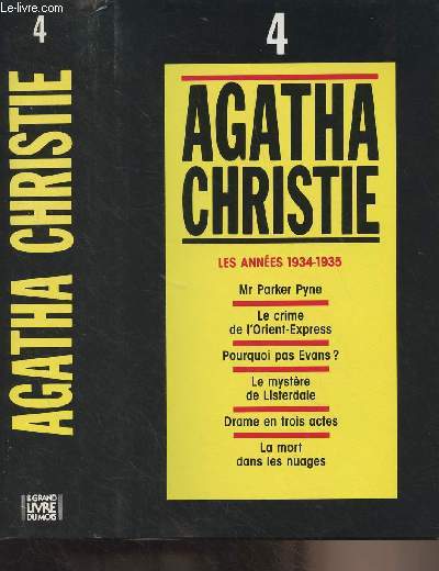 Intgrale - Tome 4 - Les annes 1934-1935 : Mr Parker Pyne - Le crime de l'Orient-Express - Pourquoi pas Evans ? - Le mystre de Listerdale - Drame en trois actes - La mort dans les nuages