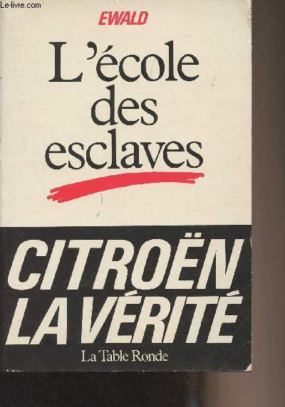 L'cole des esclaves - Citron la vrit