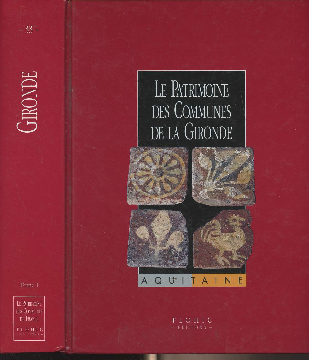 Le patrimoine des communes de la Gironde - Tome 1 - Collection 