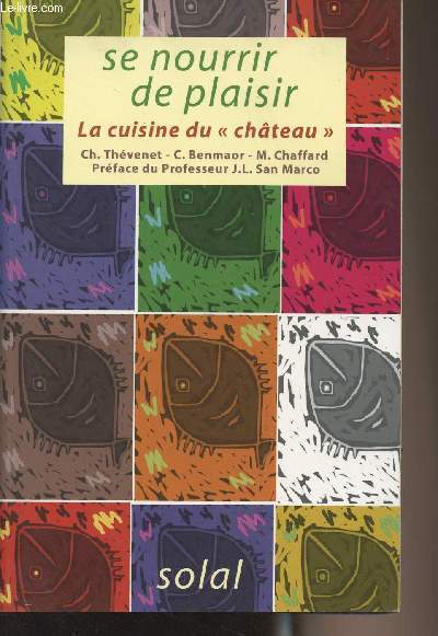 Se nourrir de plaisir - La cuisine du 