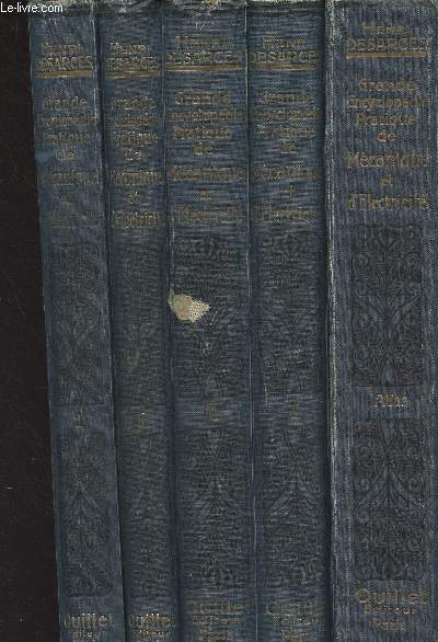 Grande encyclopdie pratique de mcanique et d'lectricit - La technique et la pratique moderne - En 5 volumes