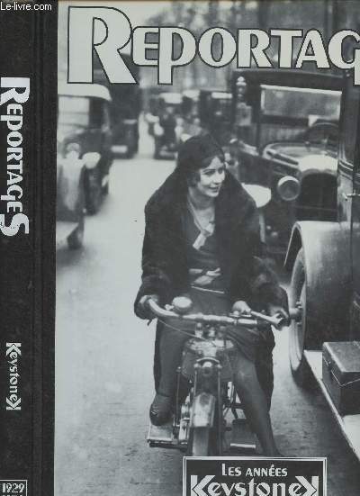 Reportages - Les annes Keystone 1929-1930