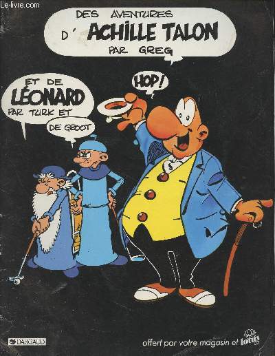 Des aventures d'Achille Talon par Greg et de Lonard par Turk et de Groot