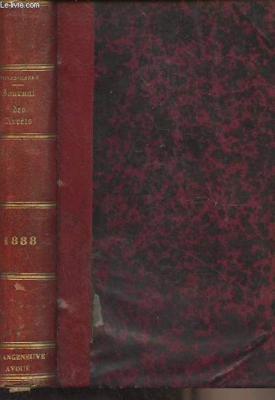 Journal des arrts de la Cour d'Appel de Bordeaux en matire civile, commerciale et correctionnelle - An 1888, Tome LXIII - Contenant en outre : 1 les jugements des tribunaux civils du ressort, 2 les appels des juges de paix, 3 les arrts des conseils