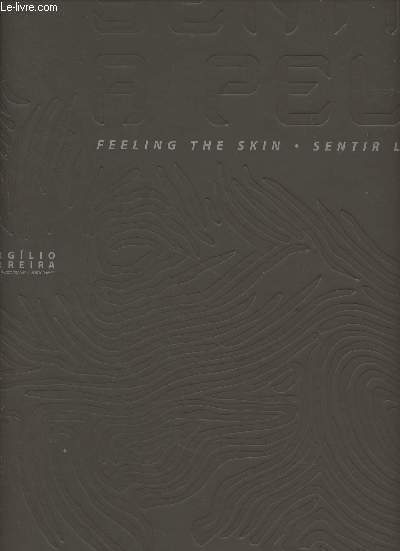 Sentir a pele - Feeling the skin - Sentir la peau