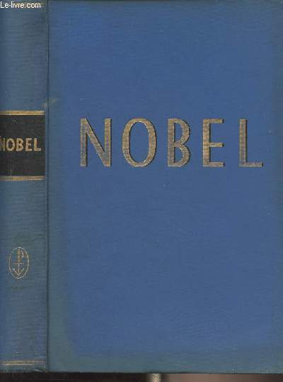 Alfred Nobel - Autorisierte ausgabe der Nobel - Stiftung herausgegeben von H. Schck und R. Sohlman