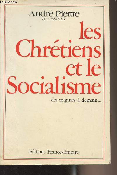 Les chrtiens et le socialisme, des origines  demain...