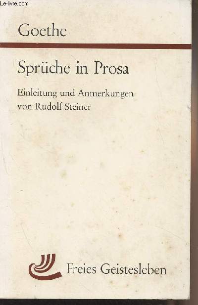 Sprche in Prosa - Einleitung und Anmerkungen von Rudolf Steiner - 