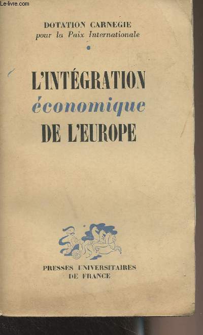 L'intgration conomique de l'Europe - Dotation Carnegie pour la paix internationale