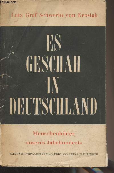 Es geschah in deutschland - Menschenbilder unseres jahrhunderts