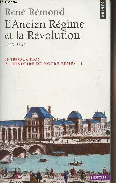 L'Ancien Rgime et la Rvolution 1750-1815 - Introduction  l'histoire de notre temps - 1 - 