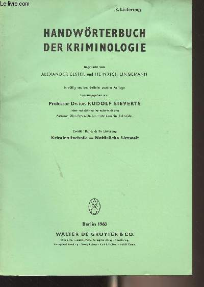 Handwrterbuch der Kriminologie - Zweiter Band, 3. lieferung - Kriminaltechnik - Natrliche Umwelt
