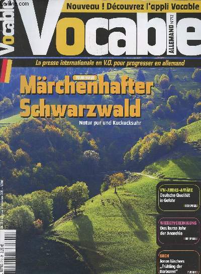 Vocable, allemand n712 - Du 29 octobre au 11 novembre 2015 - Tourismus : Mrchenhafter Schwarzwald, Natur pur und Kuckucksuhr - VW-Abgas-Affre : Deutsche Qualitt in Gefahr - Wiedervereinigung : Das kurze jahr der Anarchie - Buch : Jonas Lschers 