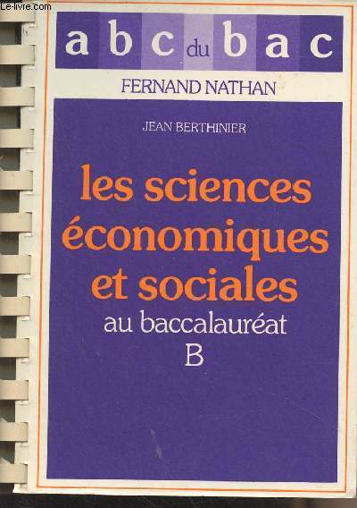 Les sciences conomiques et sociales au baccalaurat B - 