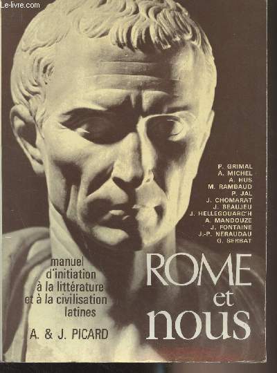 Rome et nous - Manuel d'initiation  la littrature et  la civilisation latines