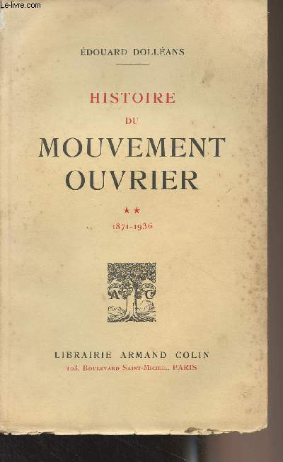 Histoire du mouvement ouvrier - Tome 2 : 1871-1936