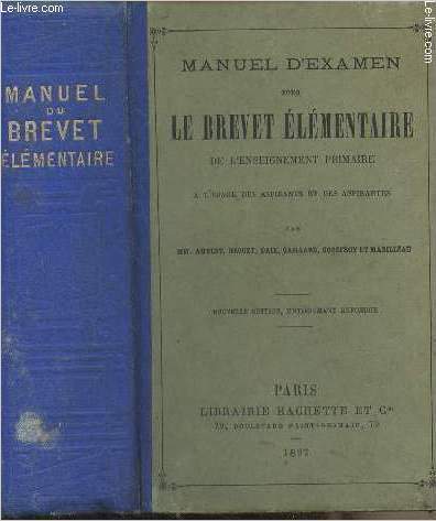Manuel d'examen pour le brevet lmentaire de l'enseignement primaire  l'usage des aspirants et des aspirantes
