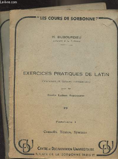 Exercices pratiques de Latin (Versions et thmes comments) pour les tudes latines suprieures - En 2 fascicules - 