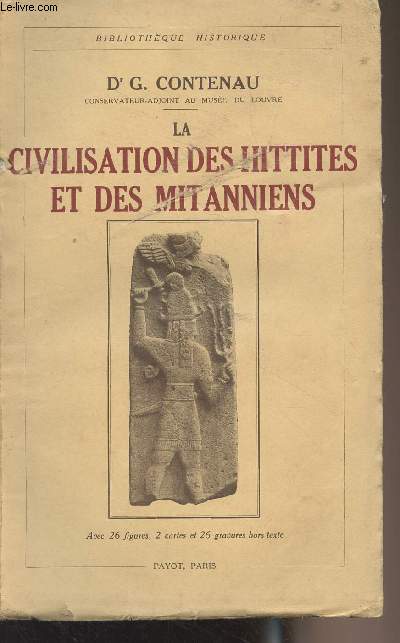 La civilisation des hittites et des mitanniens - 