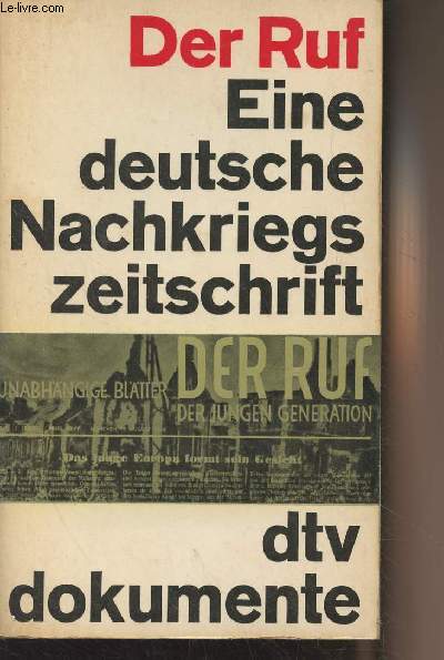 Der Ruf - Eine deutsche Nachkriegszeitschrift - 