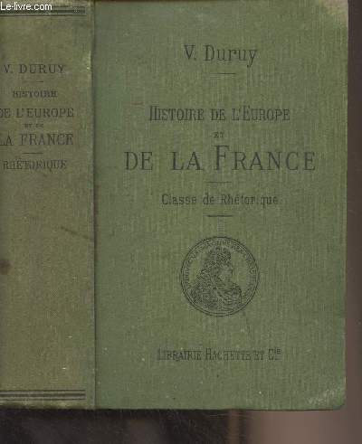 Histoire de l'Europe et de la France de 1610  1789 - Classe de rhtorique (25e dition)
