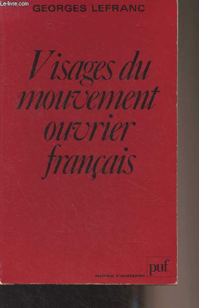 Visages du mouvement ouvrier franais - 