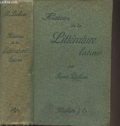 Histoire de la littrature latine - 2e dition revue