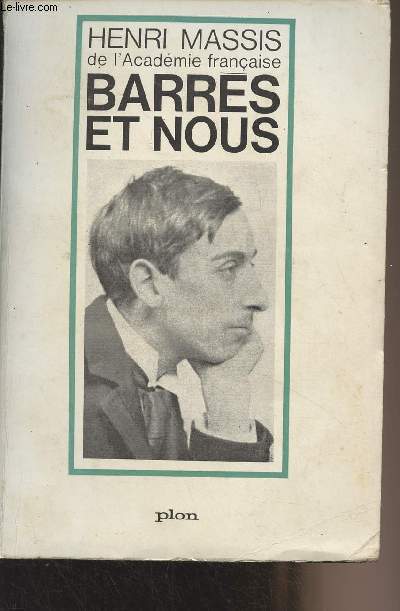 Barrs et nous, suivi d'une correspondance indite (1906-1923)