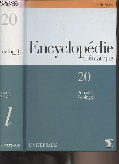 Encyclopdie thmatique T.20 - Sciences - Vol. 5 : Primates - Zoologie