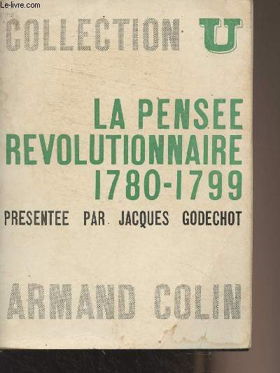 La pense rvolutionnaire 1780-1799 - Collection U