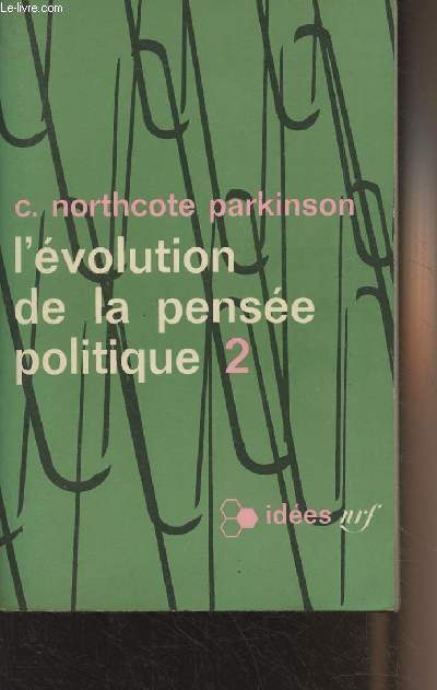 L'Evolution de la pense politique - Tome 2 - 