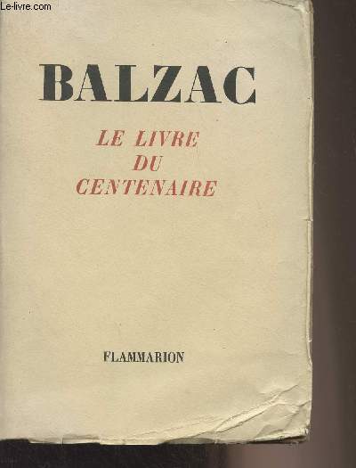 Balzac, le livre du centenaire