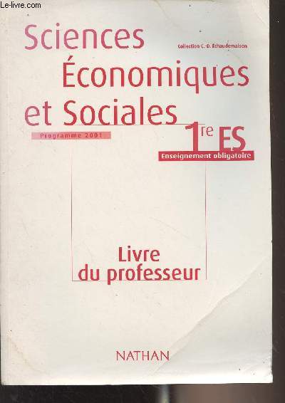 Sciences conomiques et sociales - Programme 2001 - 1re ES - Livre du professeur